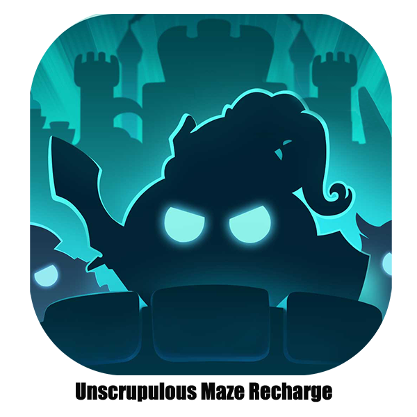 Unscrupulous Maze Recharge